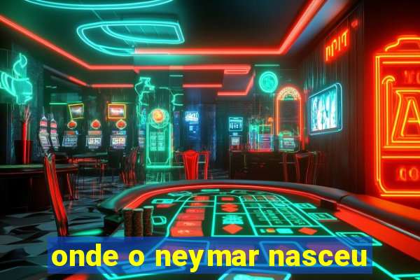 onde o neymar nasceu